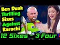 Ben Dunk Thrilling Sixes Against KHI | KHI Kings vs LHR Qalandars | Match 23 | PSL 2020|MB2