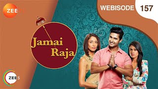 Jamai Raja - Episode 157 - March 9, 2015 - Webisode
