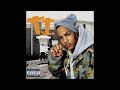 T.I. - What They Do ft. B.G.