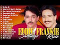 30 Grandes Éxitos de Eddie Santiago Vs Frankie - Eddie Santiago VS Frankie Ruiz Mix Salsa Romantica
