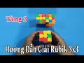 Hướng Dẫn Giải Rubik 3x3 Tầng 3 ( Rubik Cube )