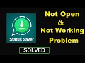 How to Fix WhatsApp Status Saver App Not Working / Not Opening Problem in Android & Ios