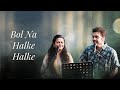 Bol Na Halke Halke | Rahul Deshpande & Priyanka Barve | Rahul Deshpande Collective