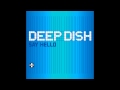 Deep Dish - Say Hello (Angello & Ingrosso Remix) HQ 1080