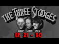 THE THREE STOOGES - Ep. 21 - 30