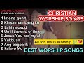 ALL FOR JESUS WORSHIP DAVAO_CHRISTIAN WORSHIP SONGS PLAYLIST 💖🎶