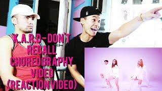 K.A.R.D - Don't Recall Choreography Video - REACTION VIDEO