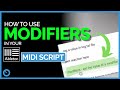 Using Modifiers in your Ableton Midi Script