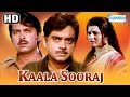 Kaala Sooraj (HD) - Shatrughan Sinha, Sulakshana Pandit, Rakesh Roshan - Hindi Movie with Eng Sub