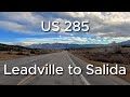 Road trip from Leadville to Salida, Colorado along the Collegiate Peaks Scenic Byway.