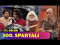 300 Spartalı - 373. Bölüm (Güldür Güldür Show)