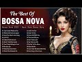 Best Of Bossa Nova Jazz Songs 💥 Bossa Nova Covers 2024 Playlist 💢 Cool Music