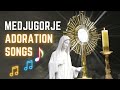 Medjugorje Songs of Adoration - COMPILATION 2024 ❤️