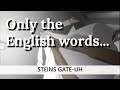 Steins;Gate speaks english for 59 seconds straight (every english word in first episode)