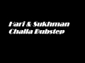 Hari & Sukhmani - Challa Dubstep