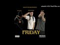 Reality Recordz- Friday                                     (feat. 3300 Youngen, WsJayR & TGB Duffy)