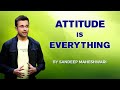 ATTITUDE IS EVERYTHING - By Sandeep Maheshwari | Hindi