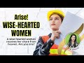 Arise! Wise-Hearted Women | Soar Girls Take Off