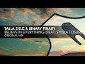 Talla 2XLC & Binary Finary featuring Sylvia Tosun - Believe In Everything