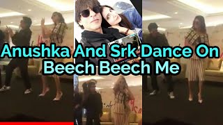 😍Anushka 😍And SRK Dance Video On Jab Harry Met Sejal Dubai Promtotion Event🔥