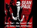 Dj Hakan Keleş Ft Sean Paul - She Doesnt Mind