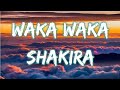 Waka waka (Time for Africa) lyrics - Shakira