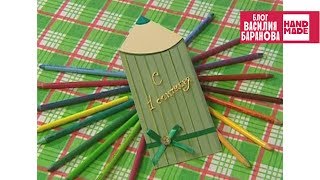 Открытка в виде карандаша 48
