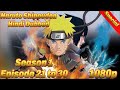 Naruto Shippuden Hindi Dubbed Session 1 Episode 21 to 30