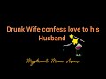 Drunk Wife Confess her Love to his Husband, wife Roleplay, Wife asmr audio,asmr voice roleplay hindi
