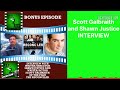 Scott Galbraith and Shawn Justice INTERVIEW | All2ReelToo