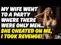 She Betrayed Me, I Took Revenge, Cheating Wife Stories, Reddit Cheating Stories, Audio Stories