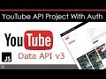 YouTube API Project With Authentication