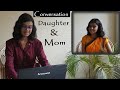 Conversation between Mom and Daughter #2 | Adrija Biswas