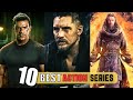 Top 10 Action TV Series to Watch on Netflix, Amazon Prime & HBO MAX | Best Action Series of 2023