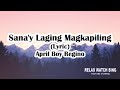 Sana'y Laging Magkapiling(Lyric) - April Boy Regino