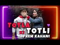 Totla Totli Ki Prem Kahani | Unique Love Story | This is sumesh