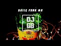 Baile Funk #2 (Quick Mix)