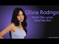 Finish the Lyrics - Olivia Rodrigo (Hard Edition)