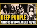 Artists Who Changed Music: Deep Purple