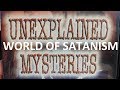 Unexplained Mysteries - The World Of Satanism [Kombucha] [DVD | 199x | Triple Feature]