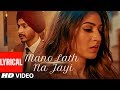 Mano Lath Na Jayi (Full Lyrical Song) Navjeet | Goldboy | Latest Punjabi Songs