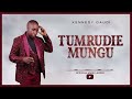 Kennedy Daudi - TUMRUDIE MUNGU (Official Audio)