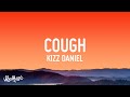 Kizz Daniel, EMPIRE - Cough (Lyrics)