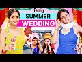 Family WEDDING | SUMMER - Expectations vs Reality | GARMI Ki Shaadi | MyMissAnand