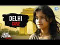 Delhi Police कैसे करेगी इस संगीन जुर्म का पर्दाफाश | CRIME PATROL SATARK | Best Crime | HD