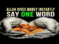 1 SHORT DUA FOR GETTING MONEY QUICKLY