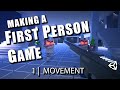 #1 FPS Movement: Let's Make a First Person Game in Unity!