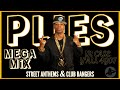 Plies • In Case Y'all 4Got • Full MEGA Mix | Street Anthems & Certified Bangers 🔥