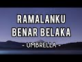 Ramalanku Benar Belaka - Umbrella (Lirik)