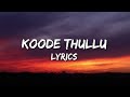Koode Thullu - Lyrics (FEJO ft. Jeffin Jestin)